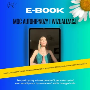 E-book „Moc autohipnozy i wizualizacji”
